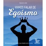 vamos falar de egoísmo vamos falar de egoísmo