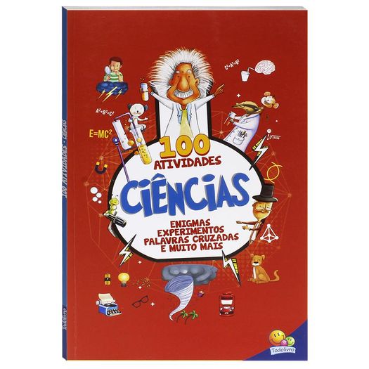 100 atividades: ciências 100 atividades: ciências