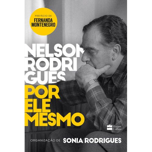 nelson rodrigues por ele mesmo