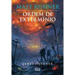 maze runner - vol 4 - ordem de extermínio