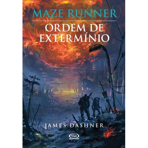 maze runner - vol 4 - ordem de extermínio
