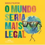 o-mundo-seria-mais-legal