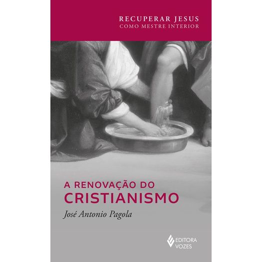 a renovação do cristianismo a renovação do cristianismo