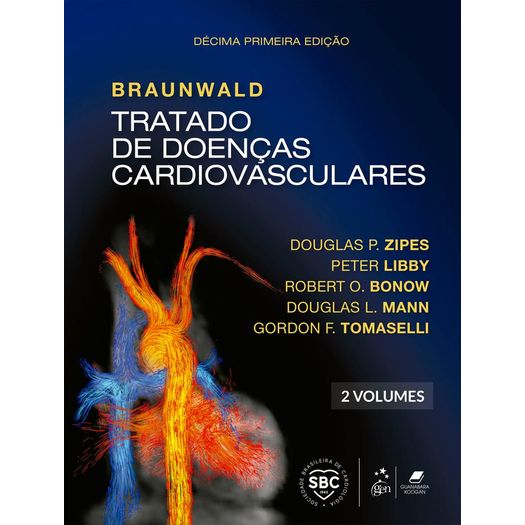 braunwald---tratado-de-doencas-cardiovasculares---2-volumes braunwald---tratado-de-doencas-cardiovasculares---2-volumes