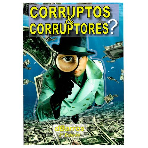 corruptos e corruptores?
