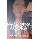 nao-morra-agora