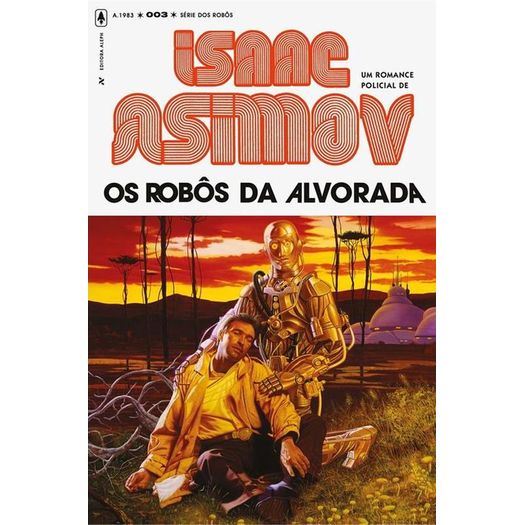 os-robos-da-alvorada os-robos-da-alvorada