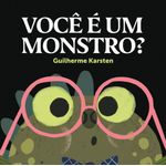 você é um monstro?