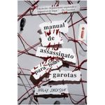 manual de assassinato para boas garotas 1 manual de assassinato para boas garotas 1