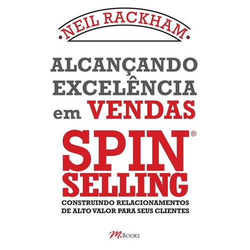 alcancando-excelencia-em-vendas-spin-selling