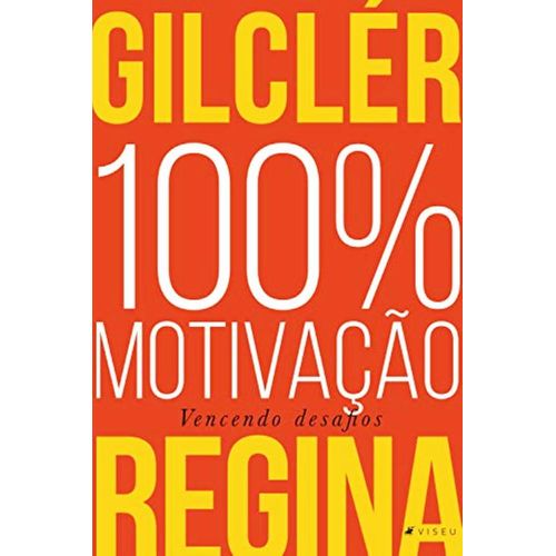 100% motivação - vencendo desafios