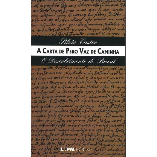 a carta de pero vaz de caminha - 326 - lpm pocket a carta de pero vaz de caminha - 326 - lpm pocket