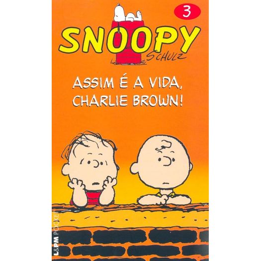 snoopy assim é a vida charlie brown - vol 3 - 618 - lpm pocket snoopy assim é a vida charlie brown - vol 3 - 618 - lpm pocket