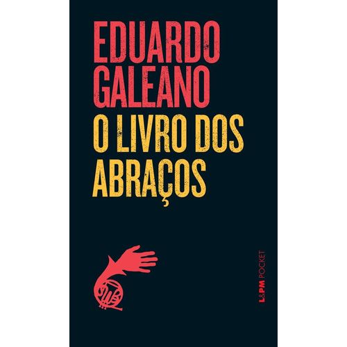 o livro dos abraços - 465 - lpm pocket