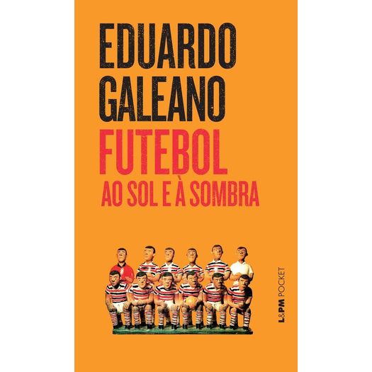 futebol ao sol e à sombra - 383 - lpm pocket futebol ao sol e à sombra - 383 - lpm pocket