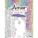 amor - em todas as cores - livro de colorir