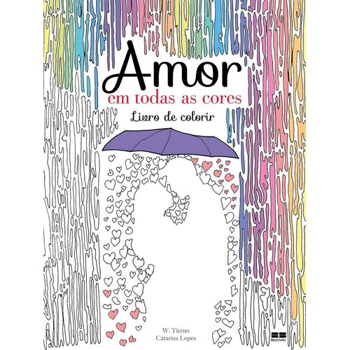 amor - em todas as cores - livro de colorir