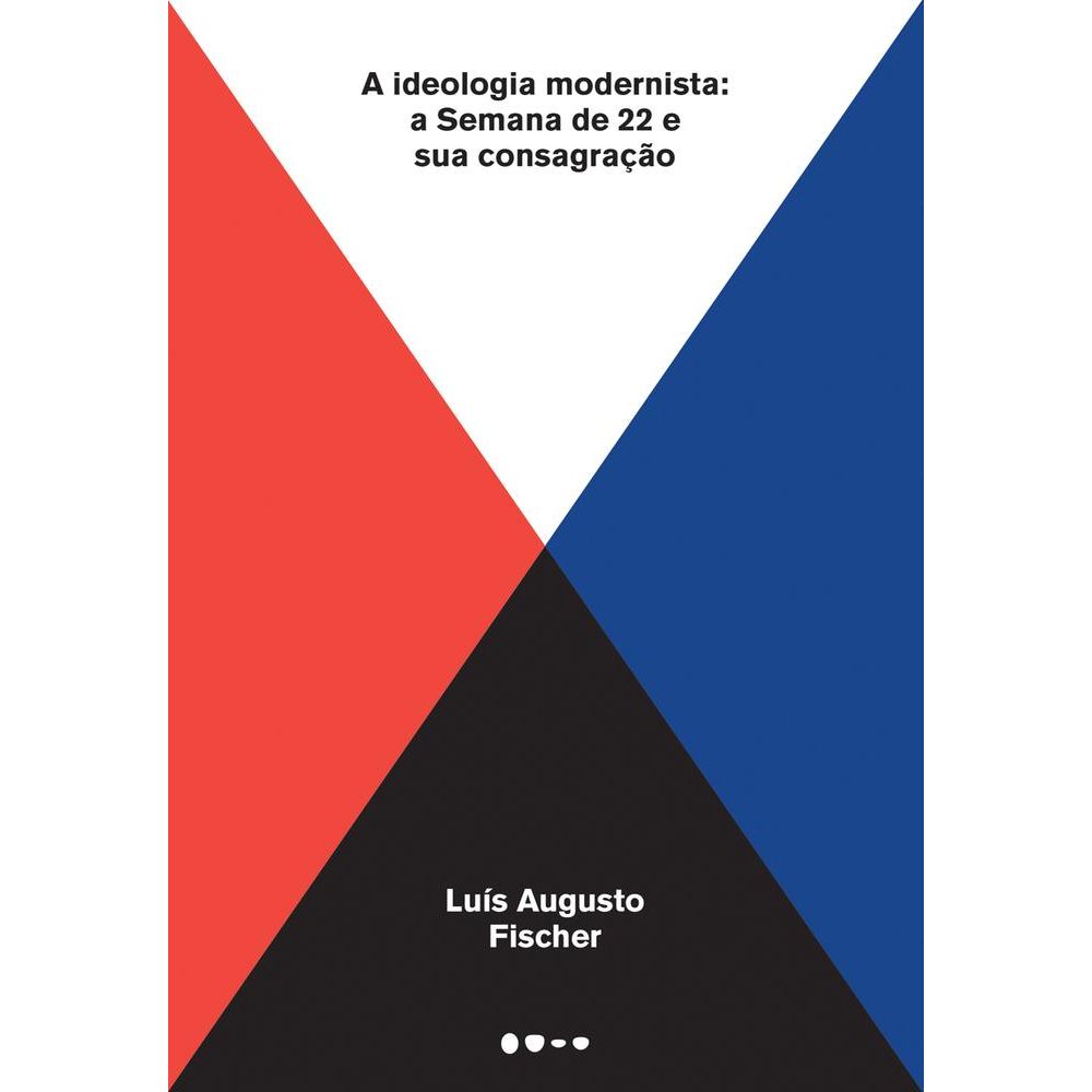 A Ideologia Modernista - Livrarias Curitiba