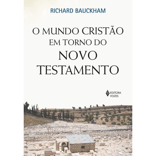 o mundo cristão em torno do novo testamento