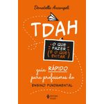 tdah: o que fazer e o que evitar tdah: o que fazer e o que evitar