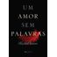 um amor sem palavras