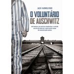 o-voluntario-de-auschwitz