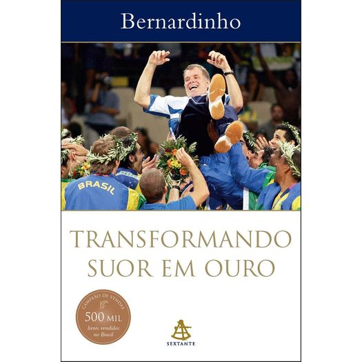 transformando suor em ouro transformando suor em ouro