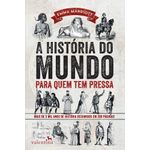 a história do mundo para quem tem pressa