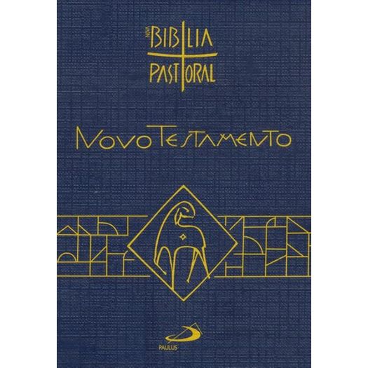 bíblia pastoral - novo testamento bíblia pastoral - novo testamento