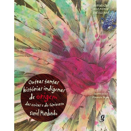 outras-tantas-historias-indigenas-de-origem-das-coisas-e-do-universo outras-tantas-historias-indigenas-de-origem-das-coisas-e-do-universo