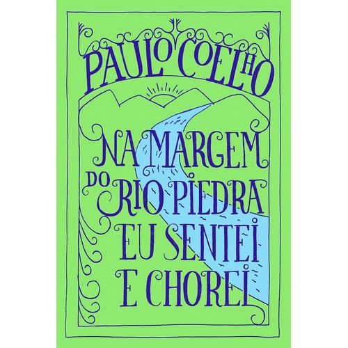 na-margem-do-rio-piedra-eu-sentei-e-chorei