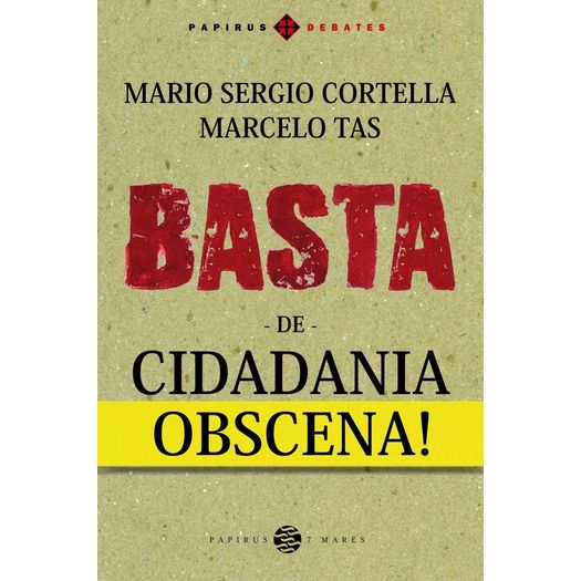 basta de cidadania obscena! basta de cidadania obscena!