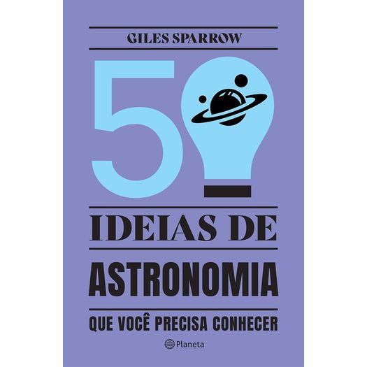 50-ideias-de-astronomia-que-voce-precisa-conhecer 50-ideias-de-astronomia-que-voce-precisa-conhecer