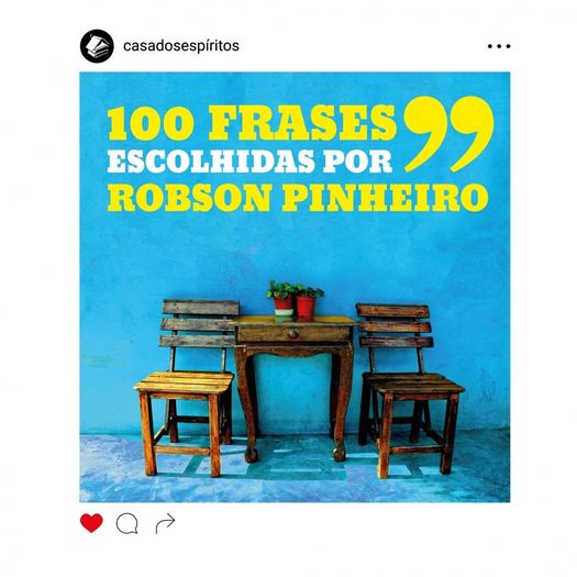 100-frases-escolhidas-por-robson-pinheiro