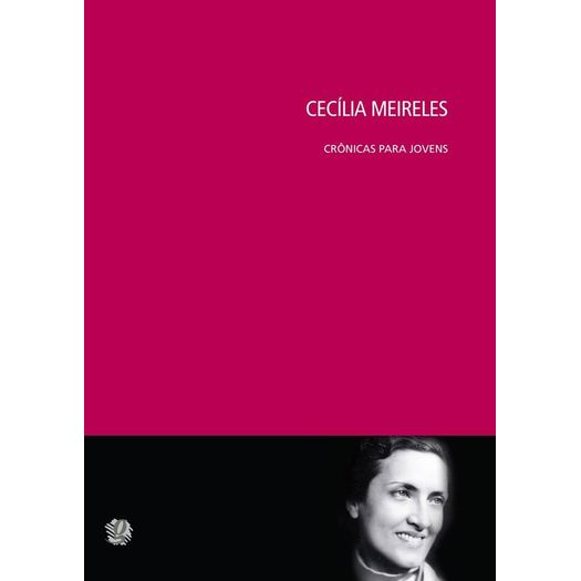 cecília meireles - crônicas para jovens