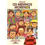 os meninos morenos os meninos morenos