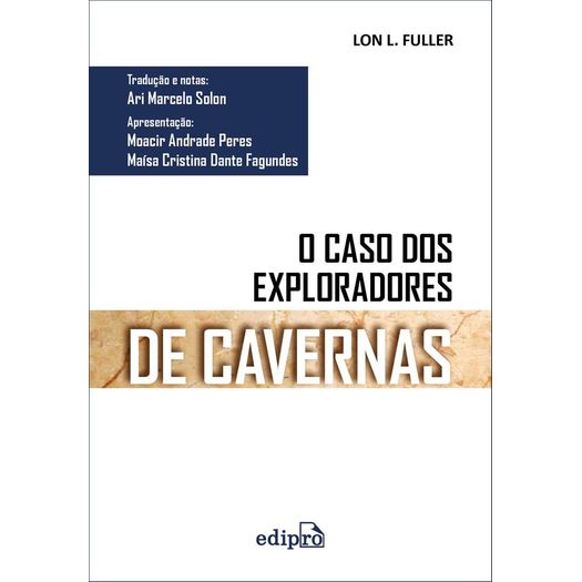 o caso dos exploradores de cavernas o caso dos exploradores de cavernas