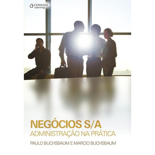 negócios s/a - administração na prática