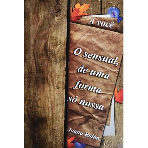 o-sensual-de-uma-forma-so-nossa