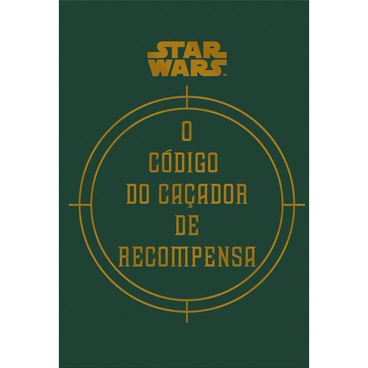 star wars - o código do caçador de recompensa star wars - o código do caçador de recompensa