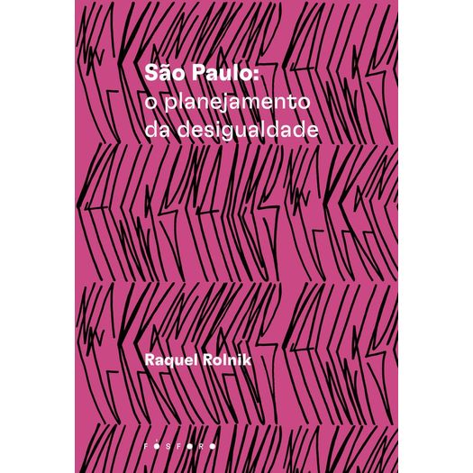 sao-paulo---o-planejamento-da-desigualdade sao-paulo---o-planejamento-da-desigualdade