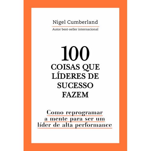 100 coisas que líderes de sucesso fazem