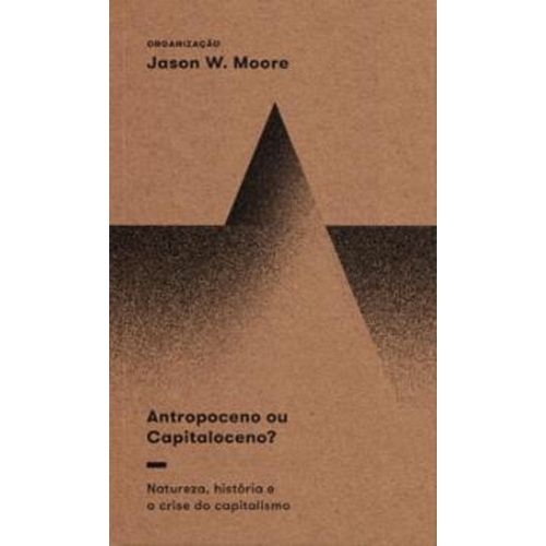 antropoceno ou capitaloceno?