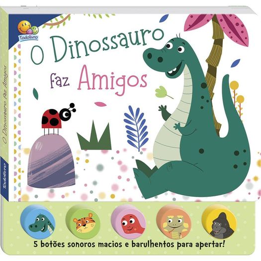 sons da bicharada - o dinossauro faz amigos sons da bicharada - o dinossauro faz amigos