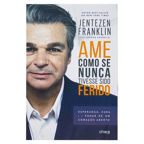 ame-como-se-nunca-tivesse-sido-ferido