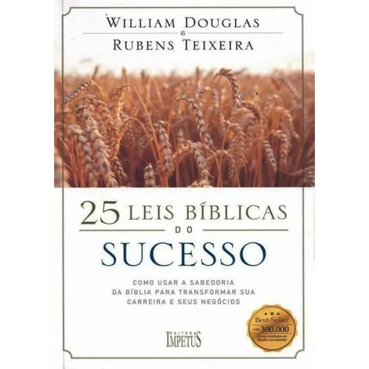 25 leis bíblicas do sucesso 25 leis bíblicas do sucesso