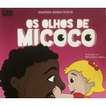 os-olhos-de-micoco