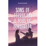 sons de ferrugem e ecos de borboleta