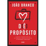 dê propósito dê propósito