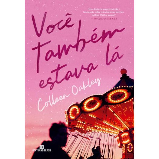 você também estava lá